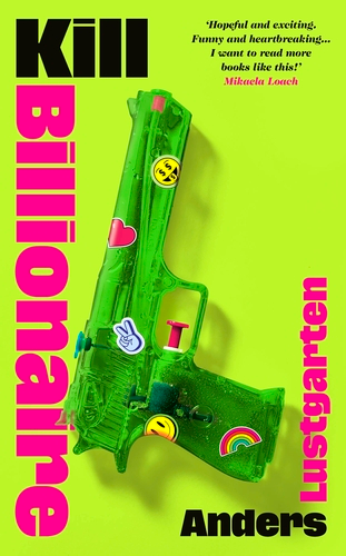 Cover image for Kill Billionaire by Anders Lustgarten