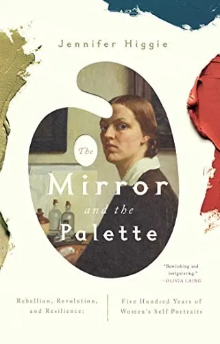 Cover for Mirror and the Palette : Rebellion, Revolution, and Resilience
